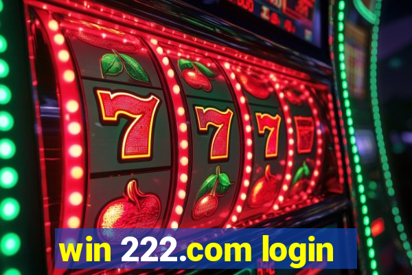 win 222.com login